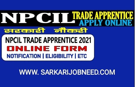 NPCIL Various Trade Apprentice Online Form 2021