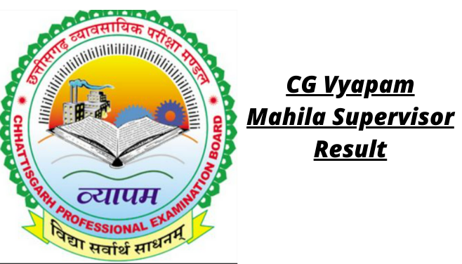 CG Mahila Supervisor Result 2022 Link ,Cut Off, Merit List